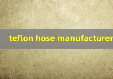 teflon hose manufacturers